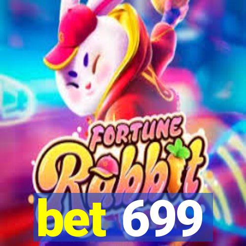 bet 699